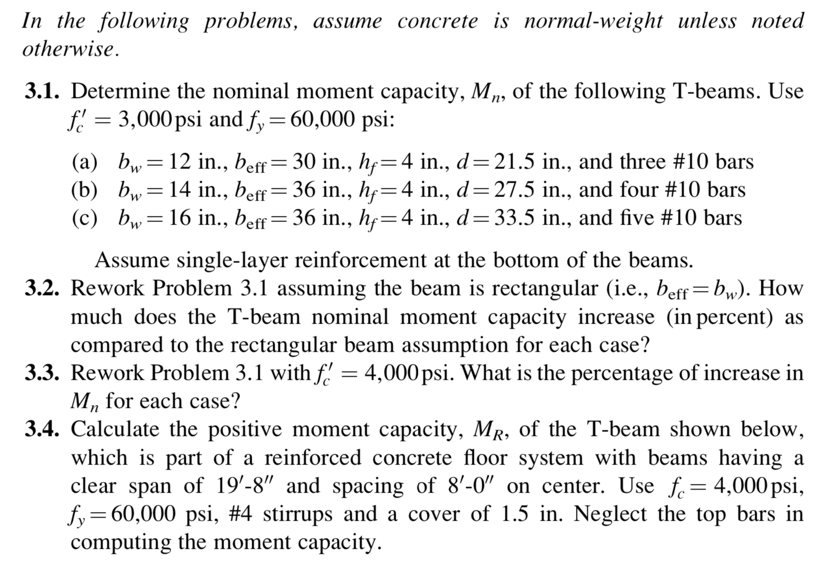 In the following problems, assume concrete is