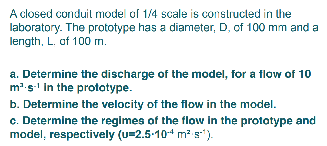 A closed conduit model of ( 1 ) / ( 4 ) scale is