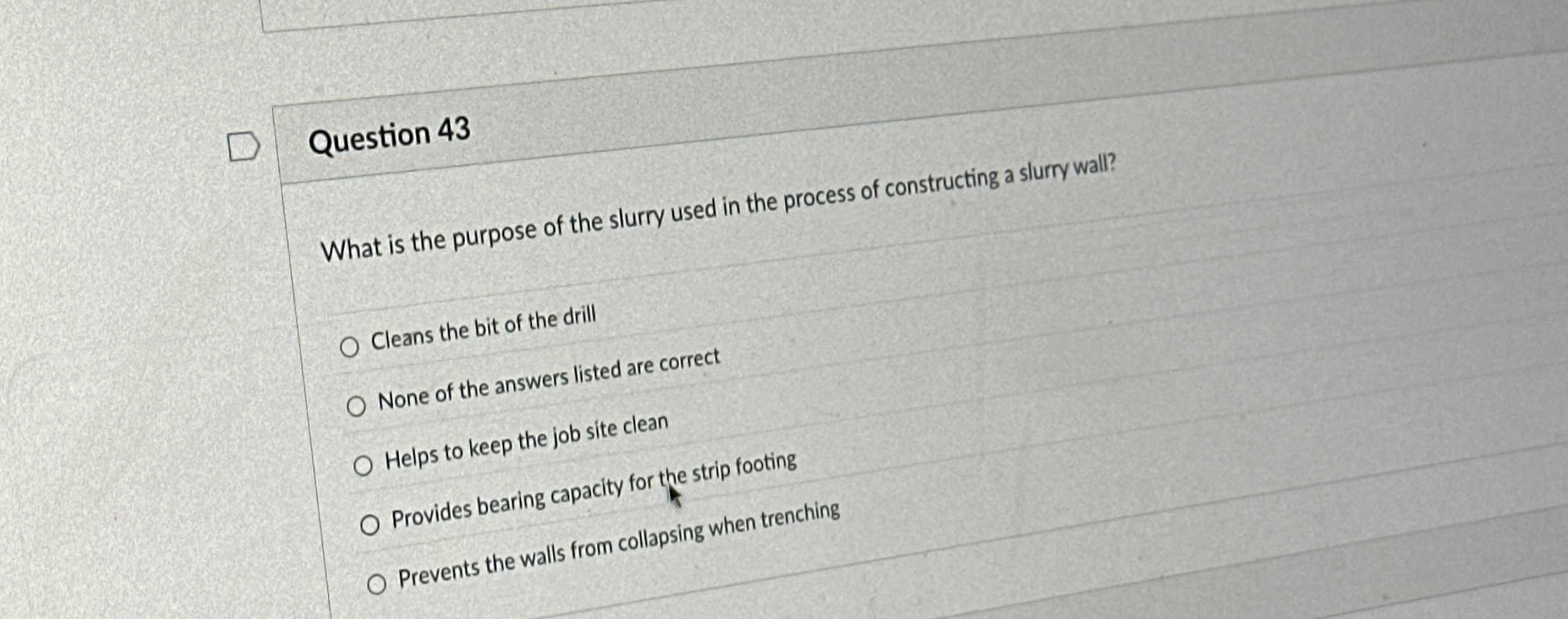 Question 4 3 What is the purpose of the slurry