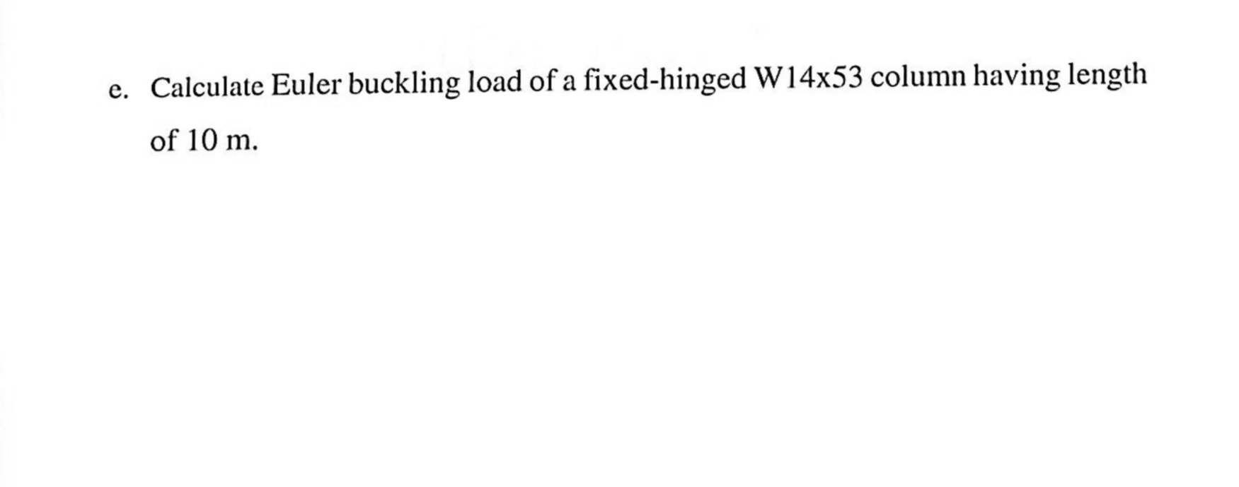 e . Calculate Euler buckling load of a fixed -
