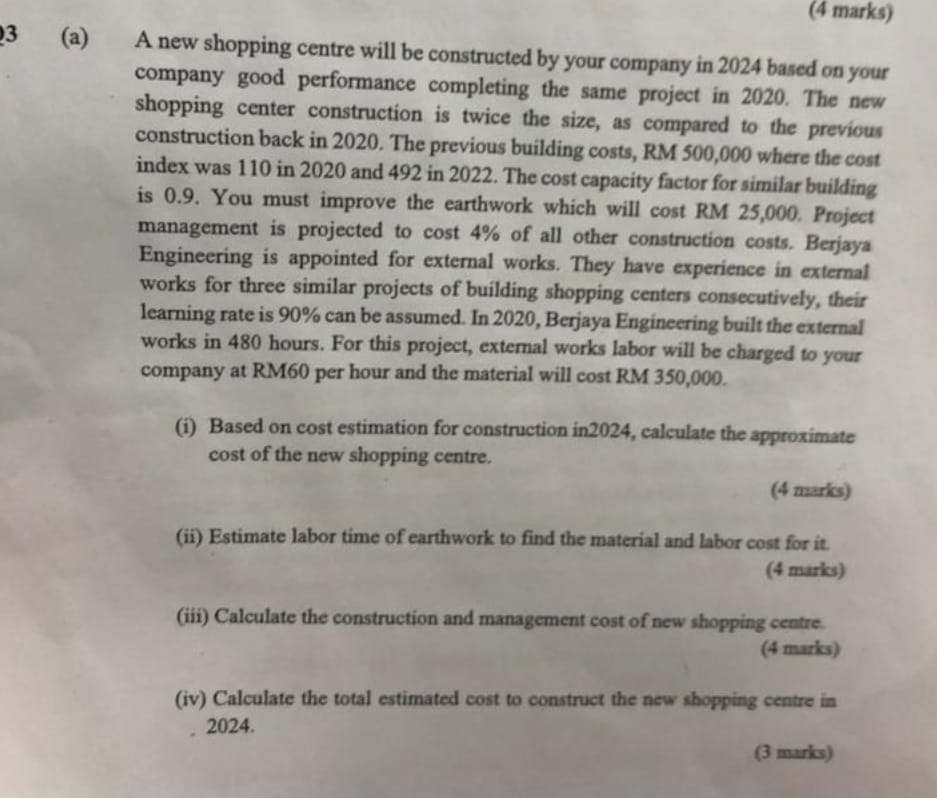3 ( a ) A new shopping centre will be constructed
