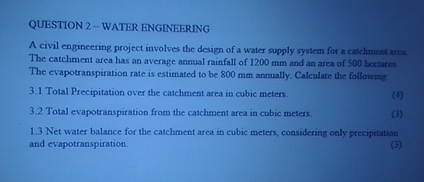 QUESTION 2 - WATER ENGINEERING A civil