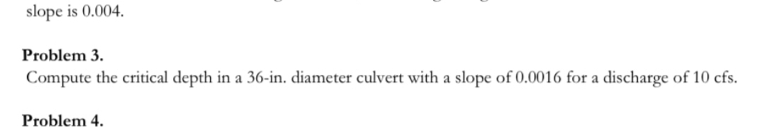 Problem 3 . Compute the critical depth in a 3 6 -