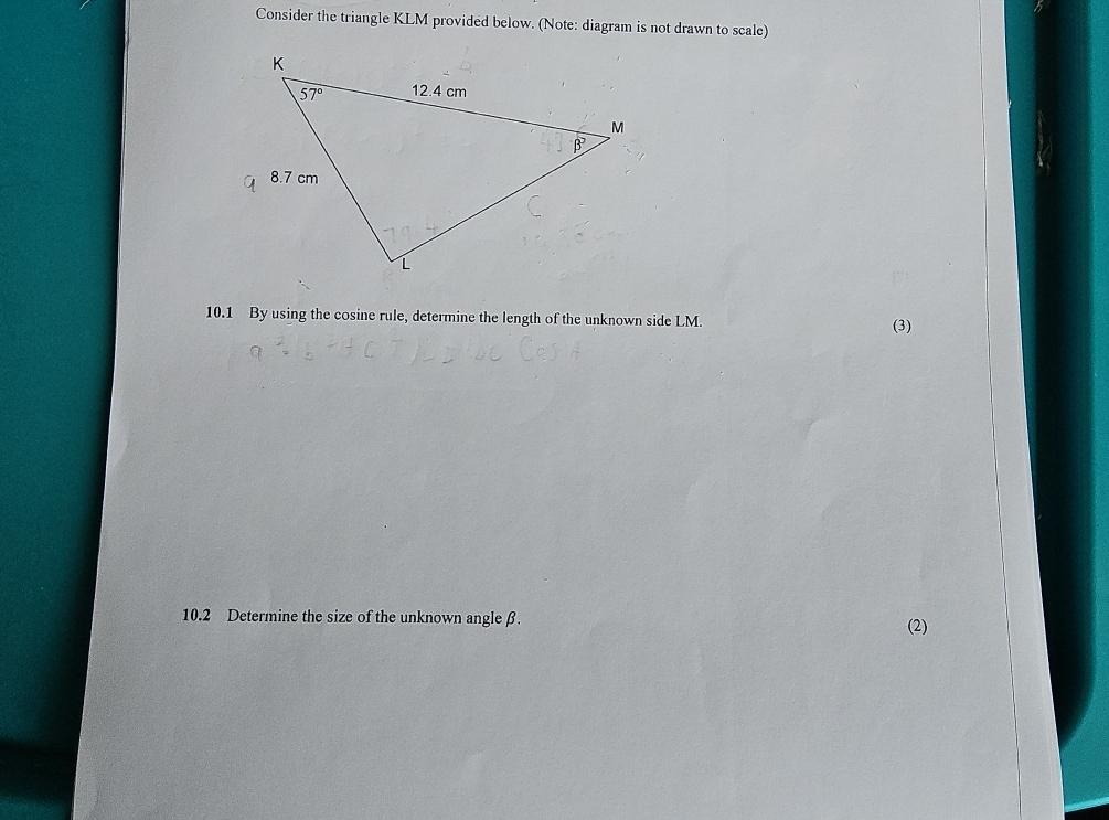 Consider the triangle KLM provided below. 1 0 . 1