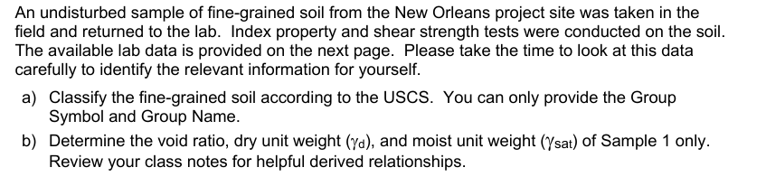 An undisturbed sample of fine - grained soil from