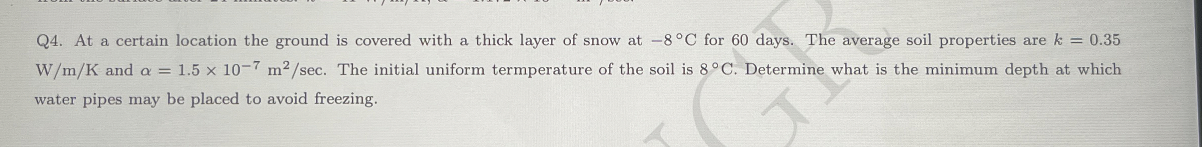 Q 4 . At a certain location the ground is covered
