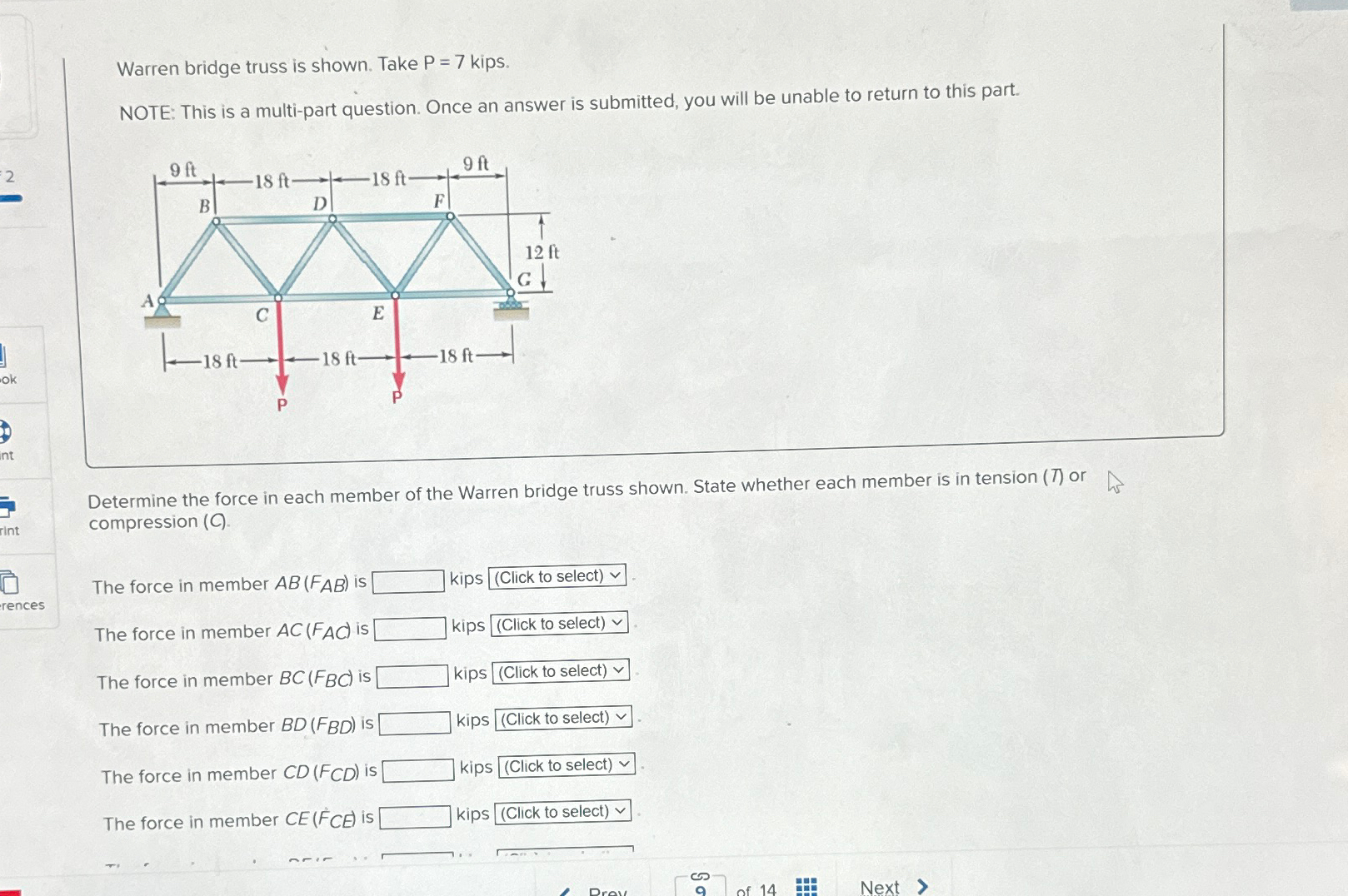 Warren bridge truss is shown. Take P = 7 kips.