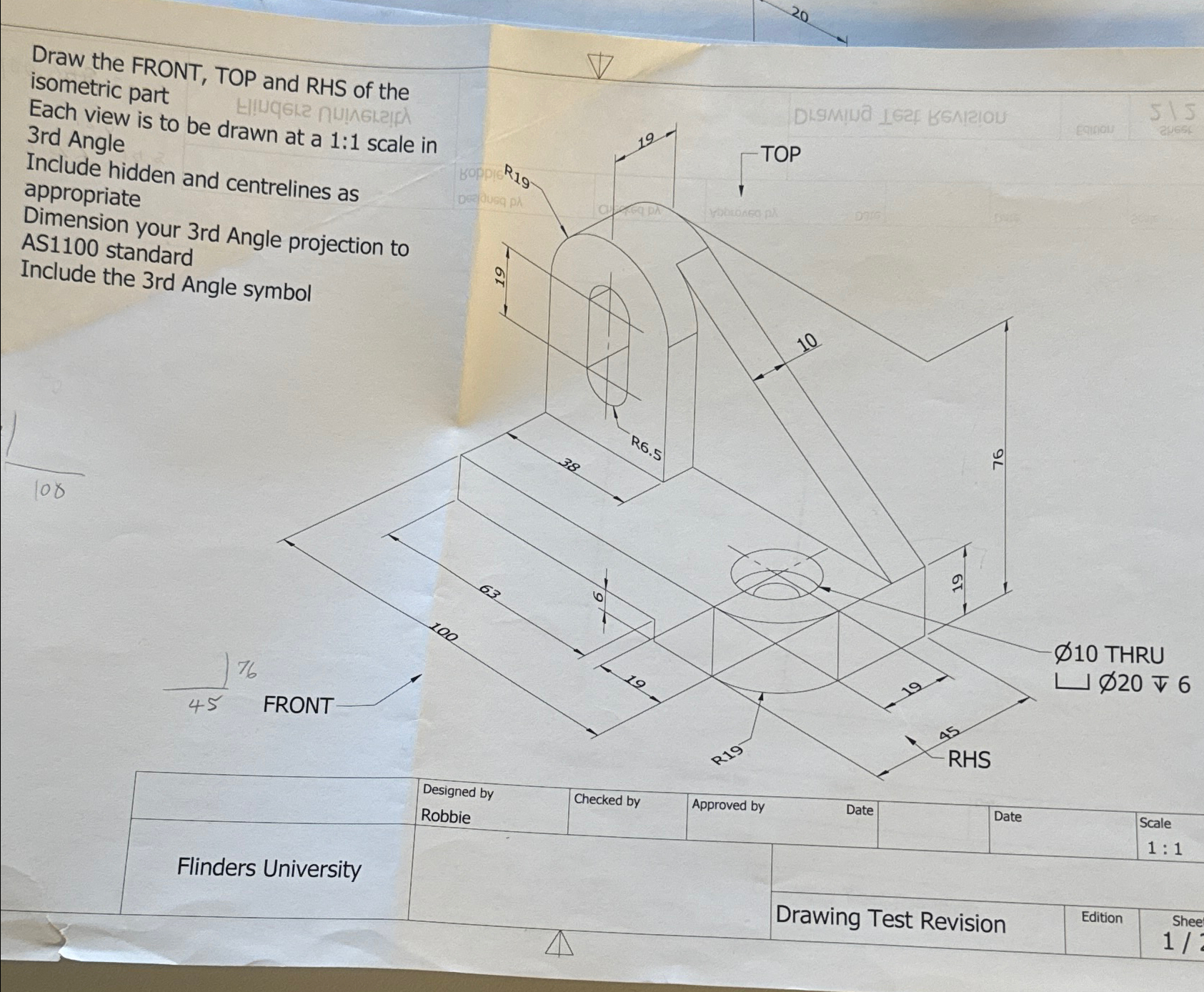 Draw the FRONT, TOP and RHS of the isometric part