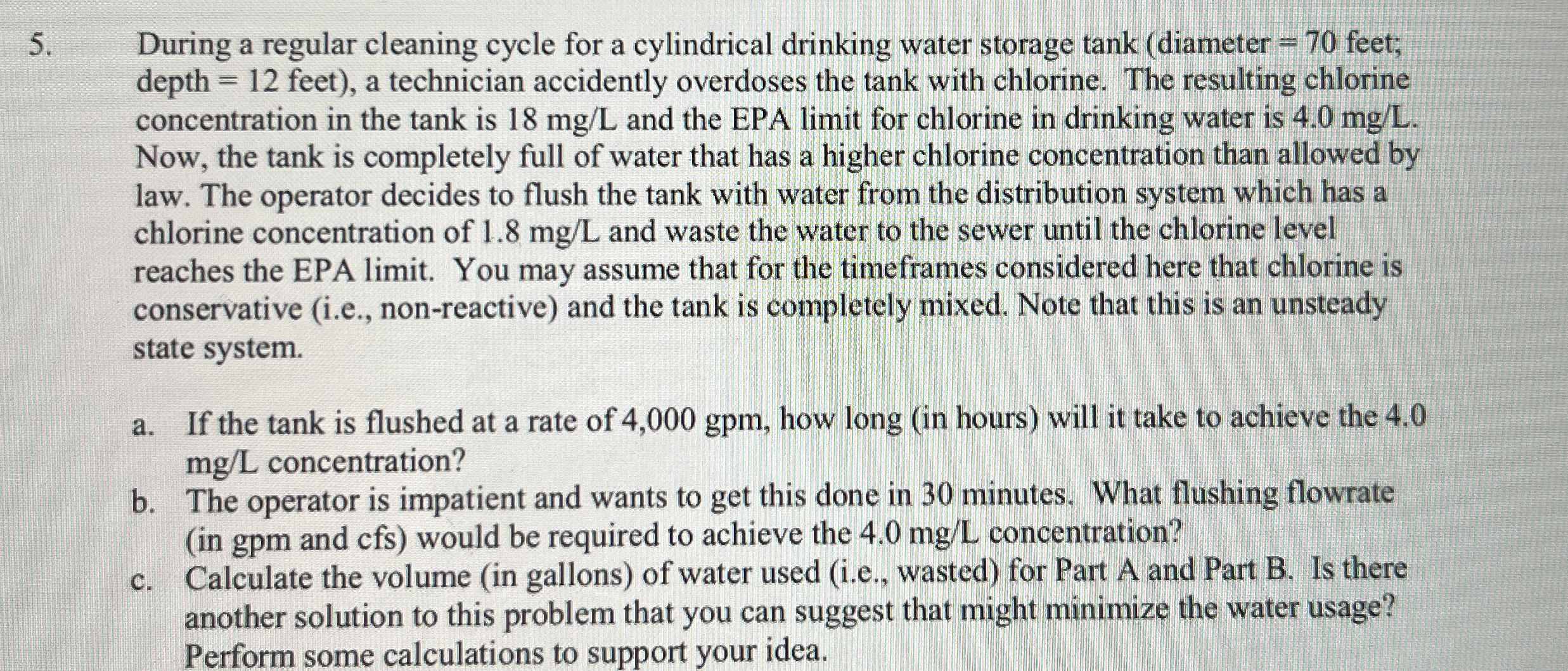 During a regular cleaning cycle for a cylindrical