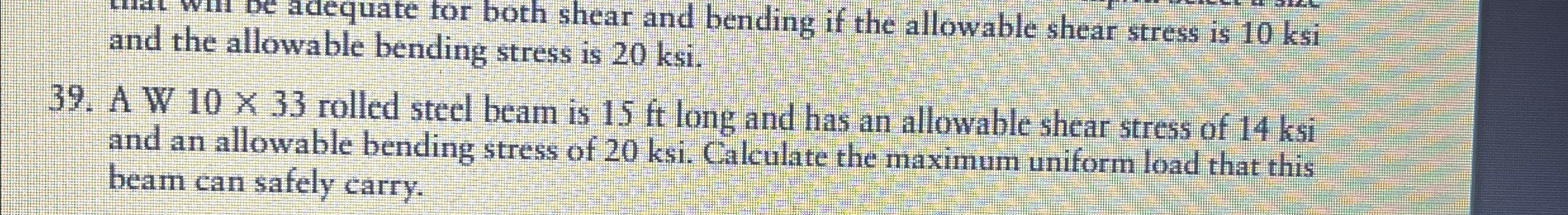 3 9 . A W 1 0 3 3 rolled steel beam is 1 5 f t