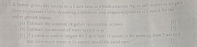 1 . 2 A fammer grows dry onions on a 2 acre farm