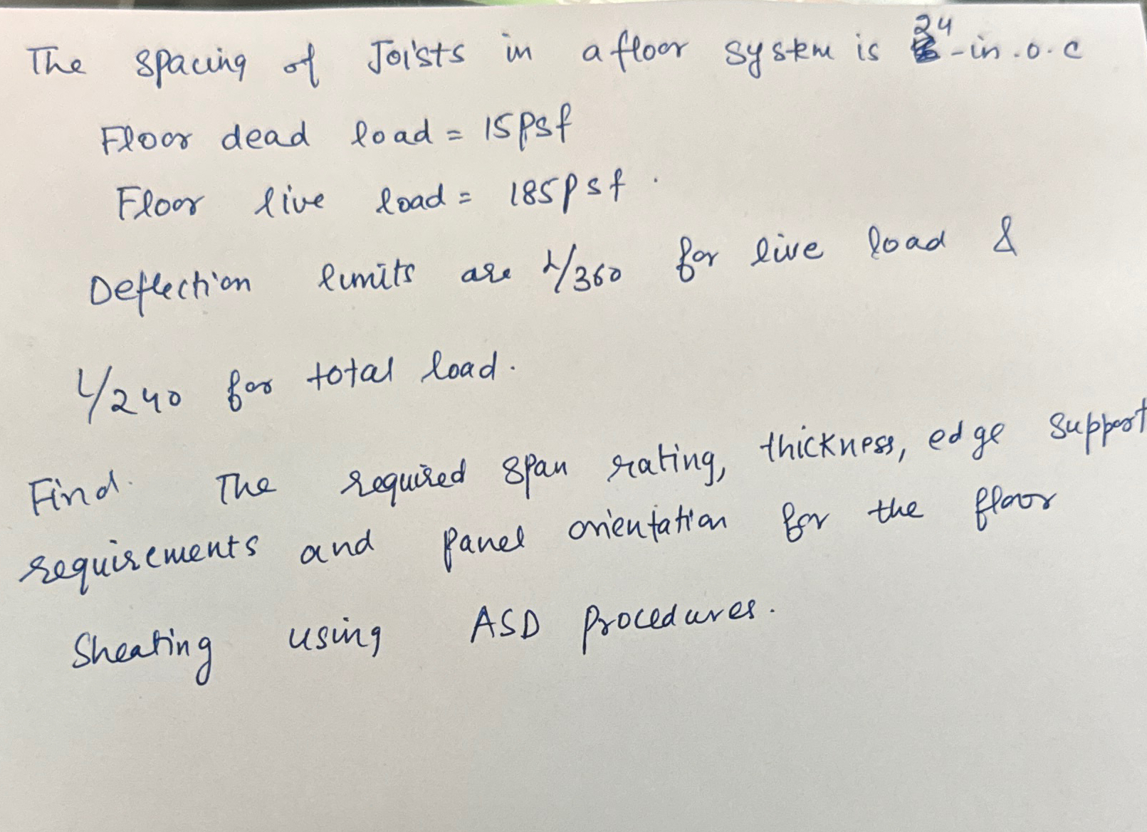 The spacing of Joists in a floor syskm is 2 4 in