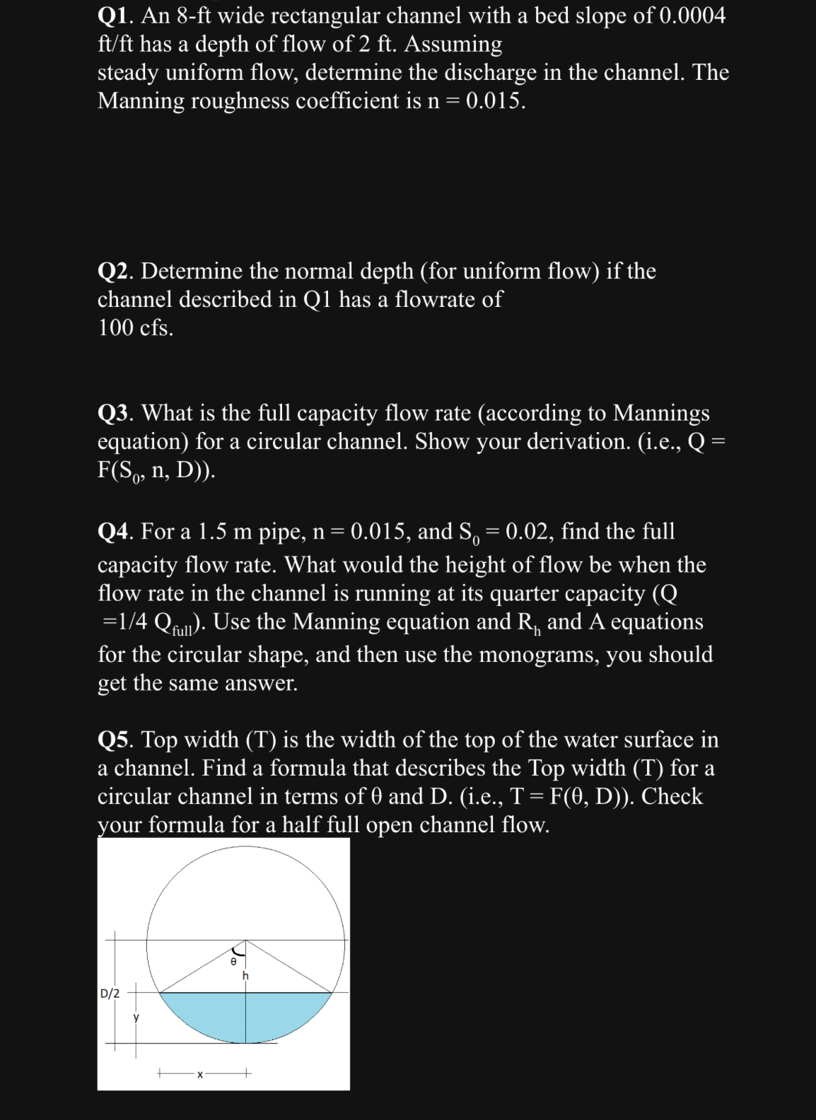 Q 1 . An 8 - ft wide rectangular channel with a