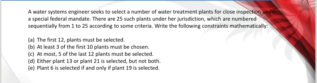 A water systems engineer seeks to select a number
