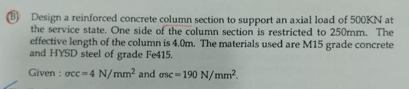 ( B ) Design a reinforced concrete column section