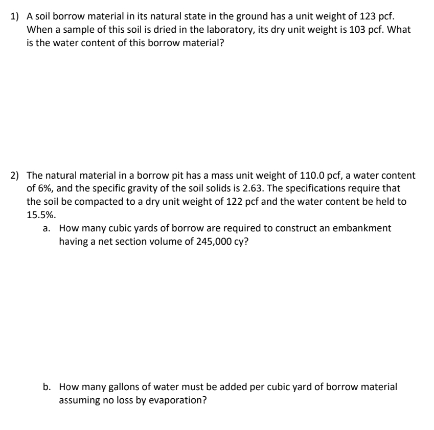 A soil borrow material in its natural state in
