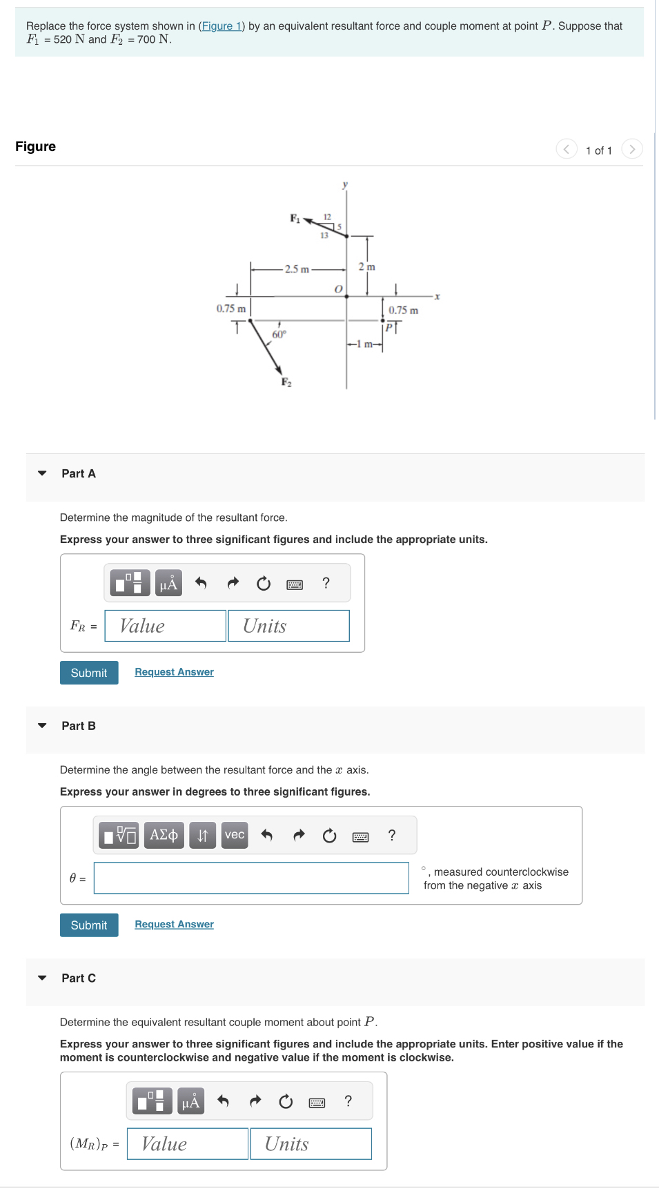 Replace the force system shown in ( Figure 1 ) by