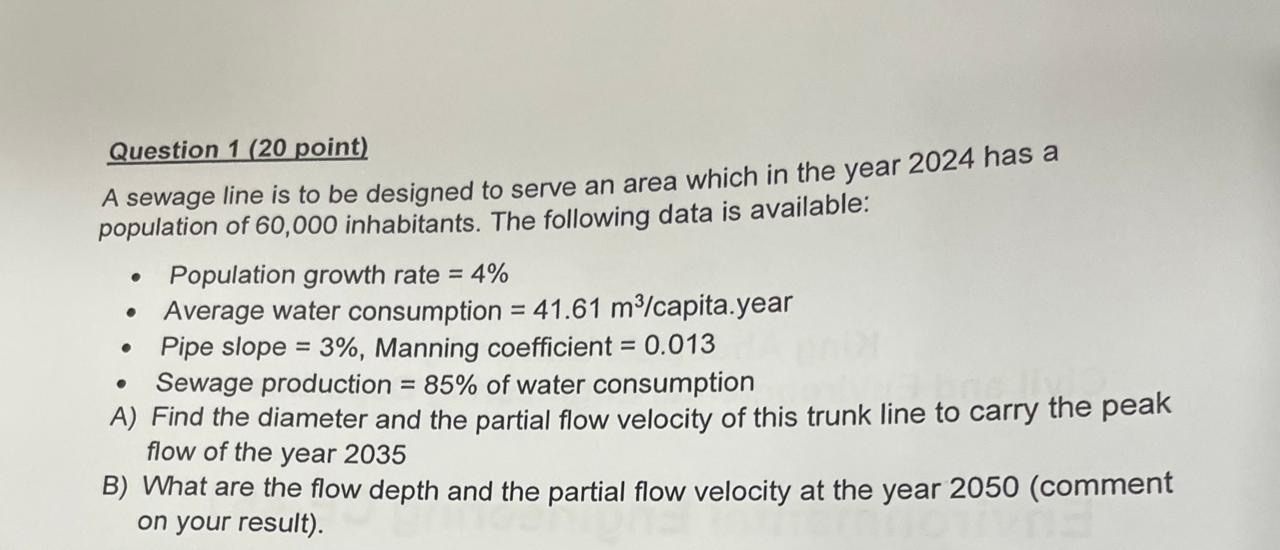 Question 1 ( 2 0 point ) A sewage line is to be