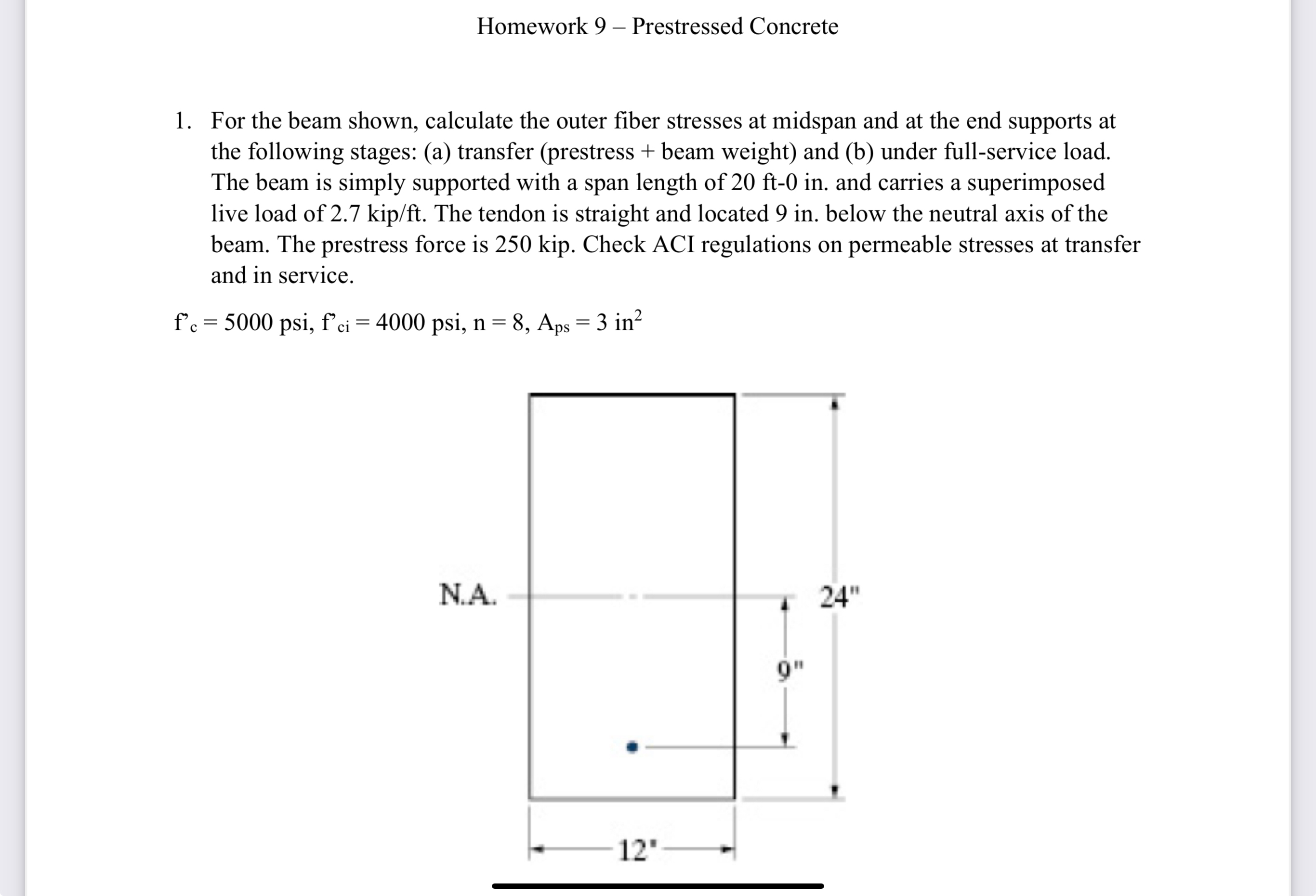 Homework 9 - Prestressed Concrete For the beam