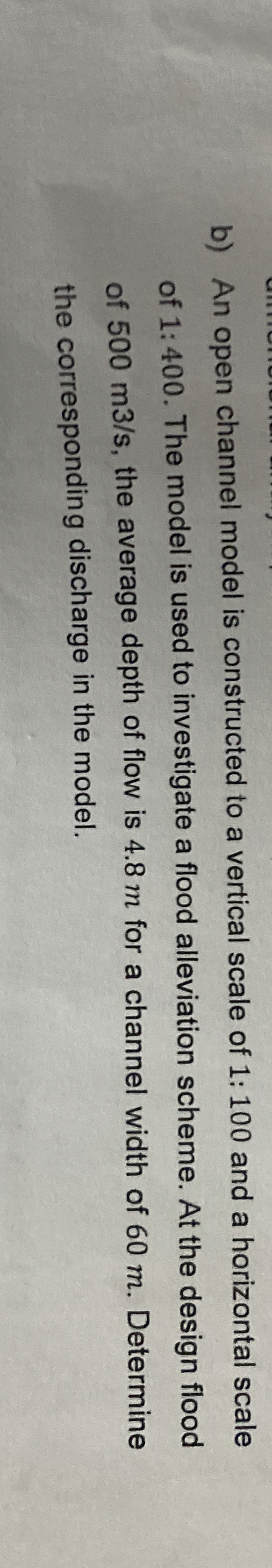 b ) An open channel model is constructed to a