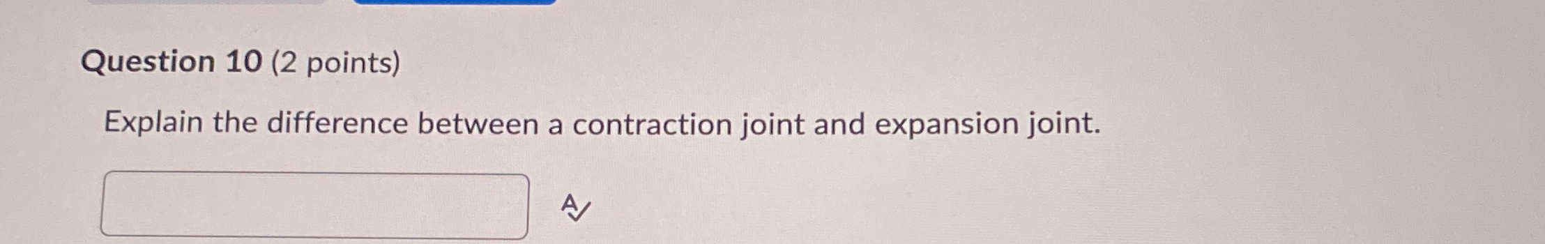 Question 1 0 ( 2 points ) Explain the difference