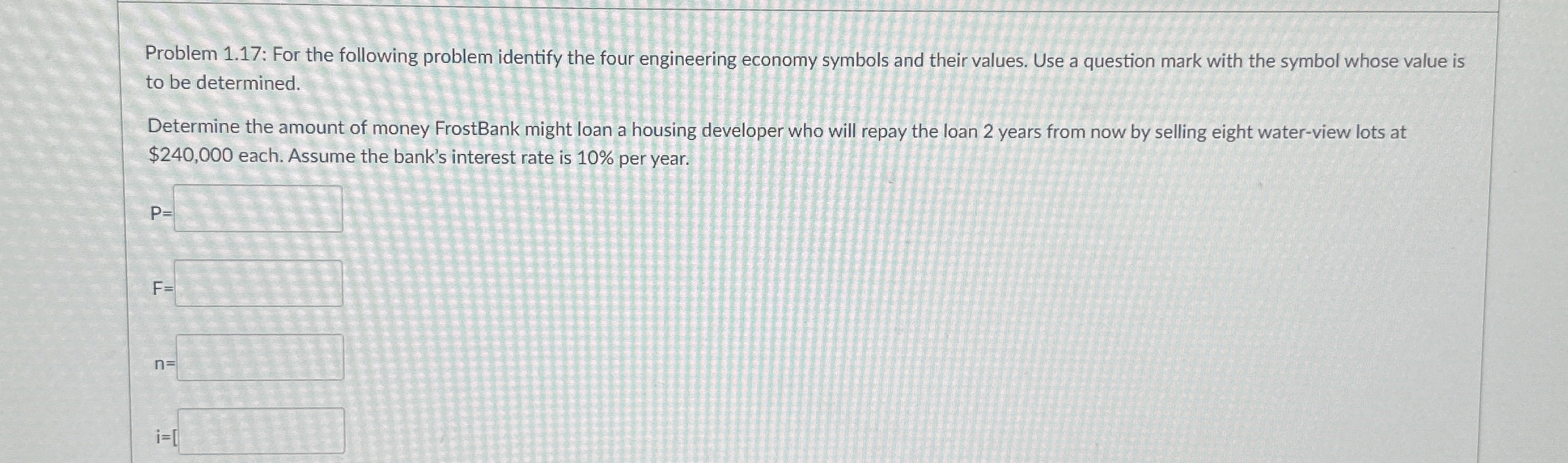 Problem 1 . 1 7 : For the following problem