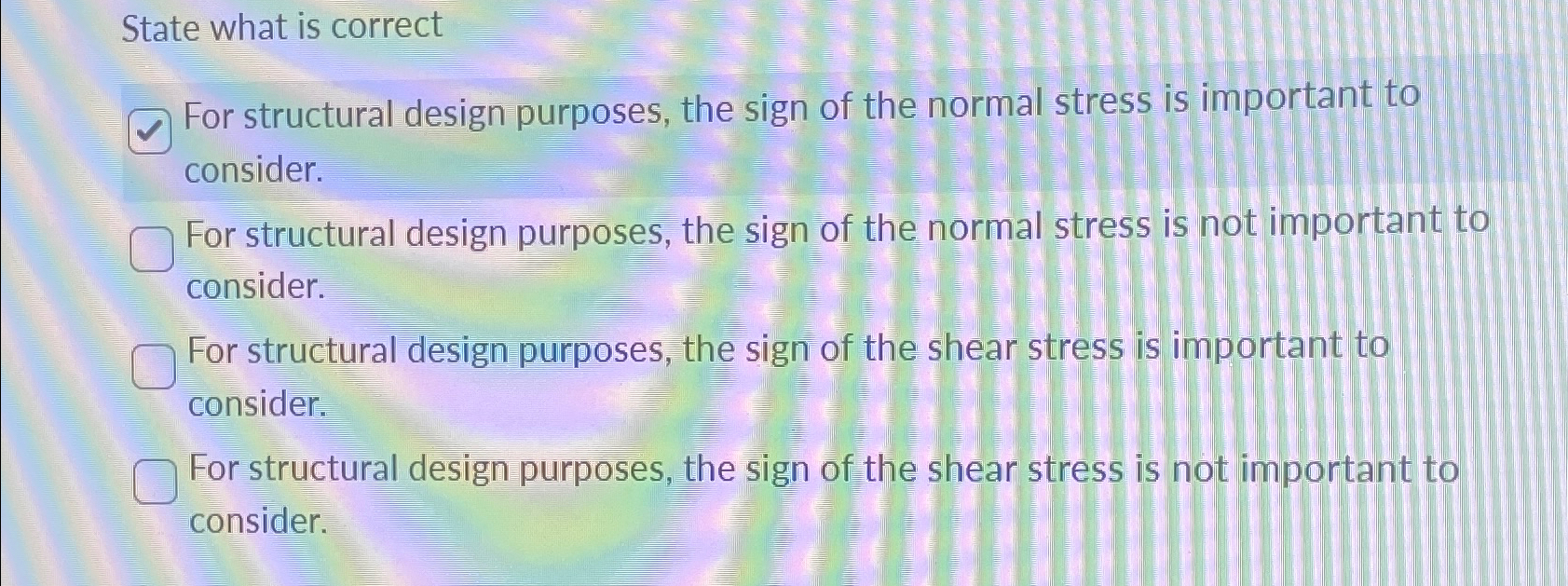 State what is correct For structural design