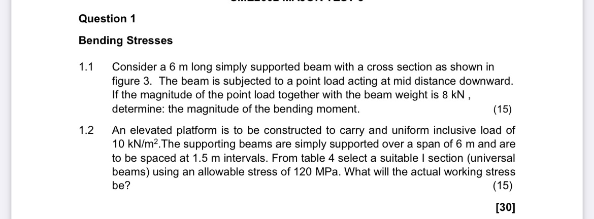 Question 1 Bending Stresses 1 . 1 Consider a 6 m