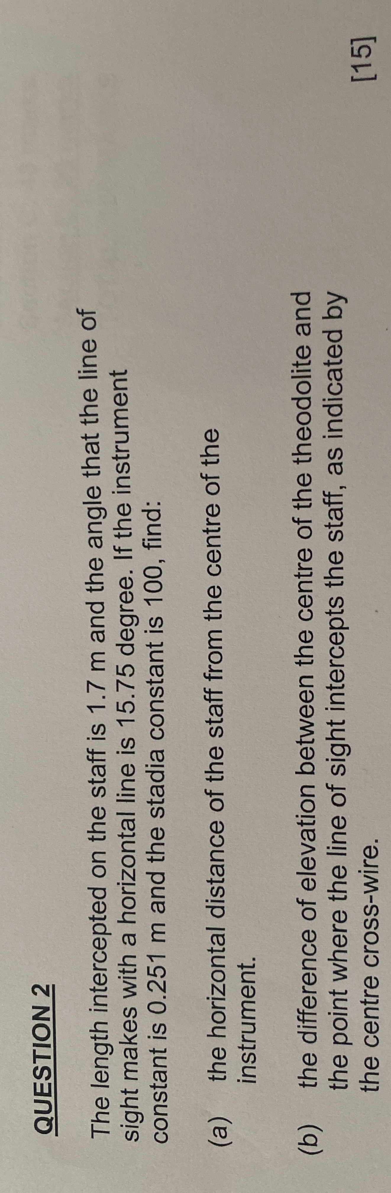 QUESTION 2 The length intercepted on the staff is