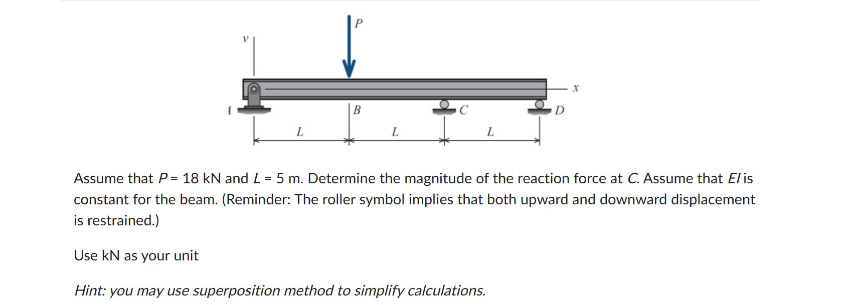 Assume that \ ( P = 1 8 \ mathrm { kN } \ ) and \