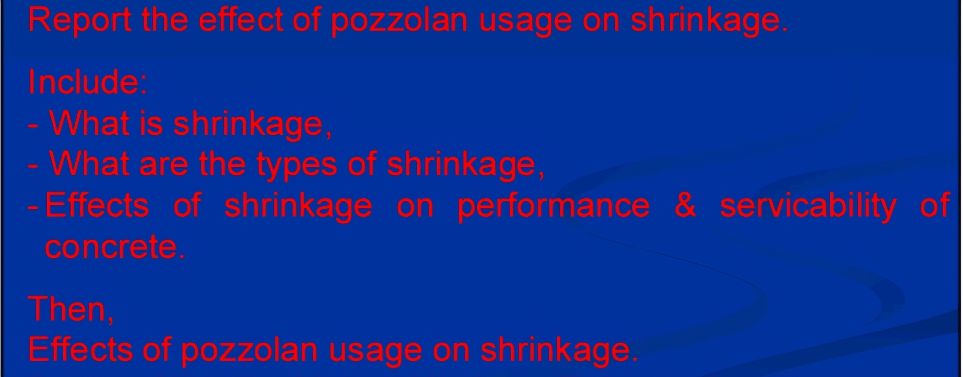 Please eport the effect of pozzolan usage on