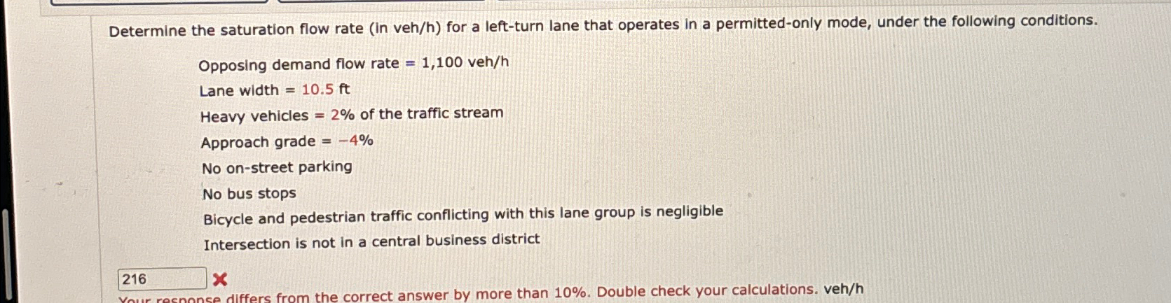 Determine the saturation flow rate ( in veh / h )