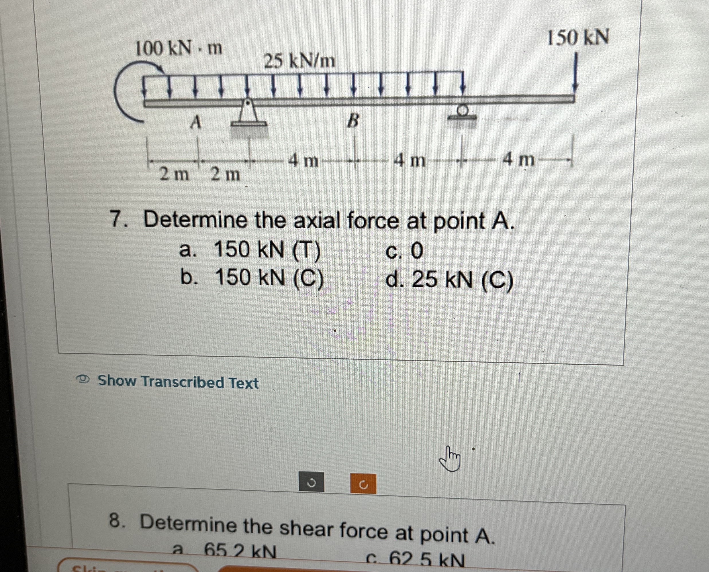 Determine the axial force at point A . a . 1 5 0