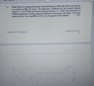 3 . 3 Water flows in a compound channel whose bed