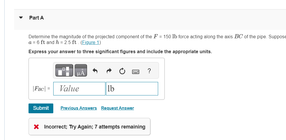 Figure 1 of 1 Part A Determine the magnitude of
