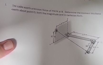 The cable exerts a tension force of 7 5 0 N at B