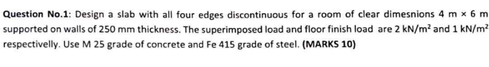 Question No . 1 : Design a slab with all four