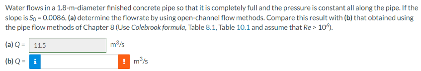 Solve for part b , Water flows in a 1 . 8 - m -