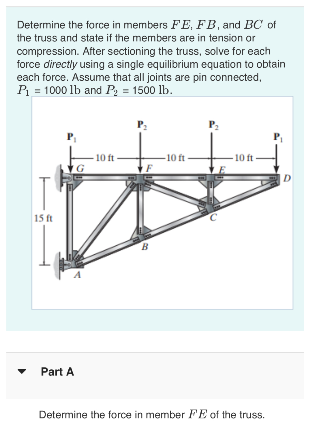 Determine the force in members F E , F B , and B