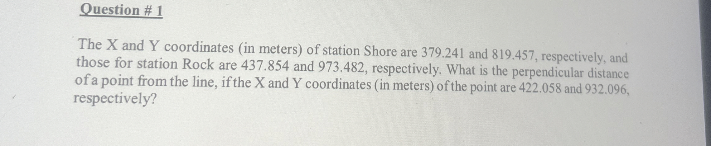 Question # 1 The X and Y coordinates ( in meters