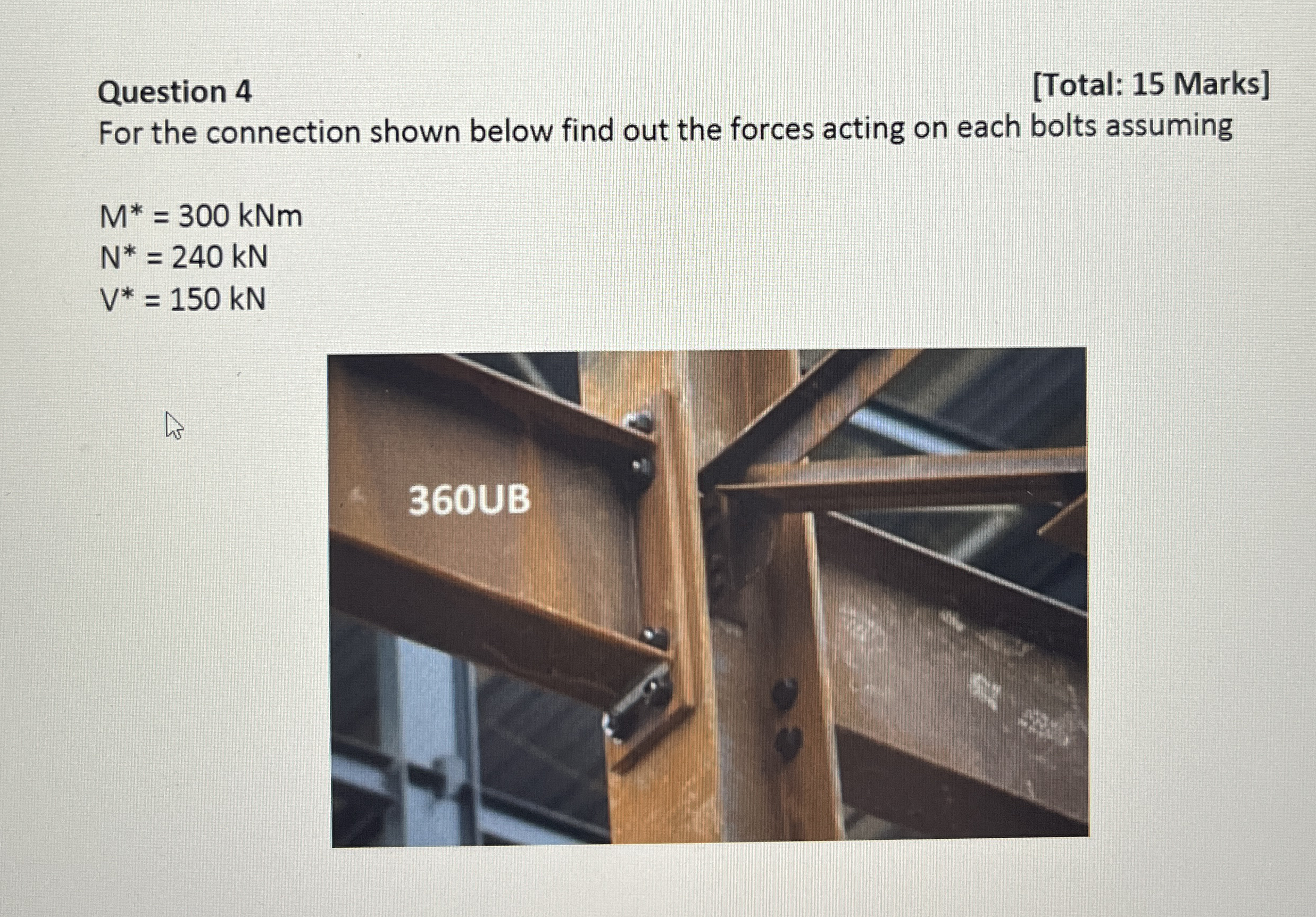 Question 4 [ Total: 1 5 Marks ] For the