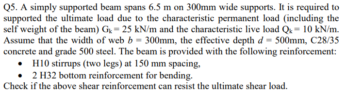 Q 5 . A simply supported beam spans 6 . 5 m on 3