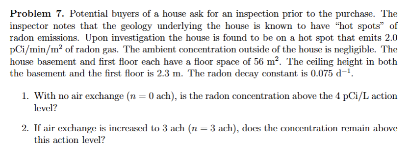Problem 7 . Potential buyers of a house ask for