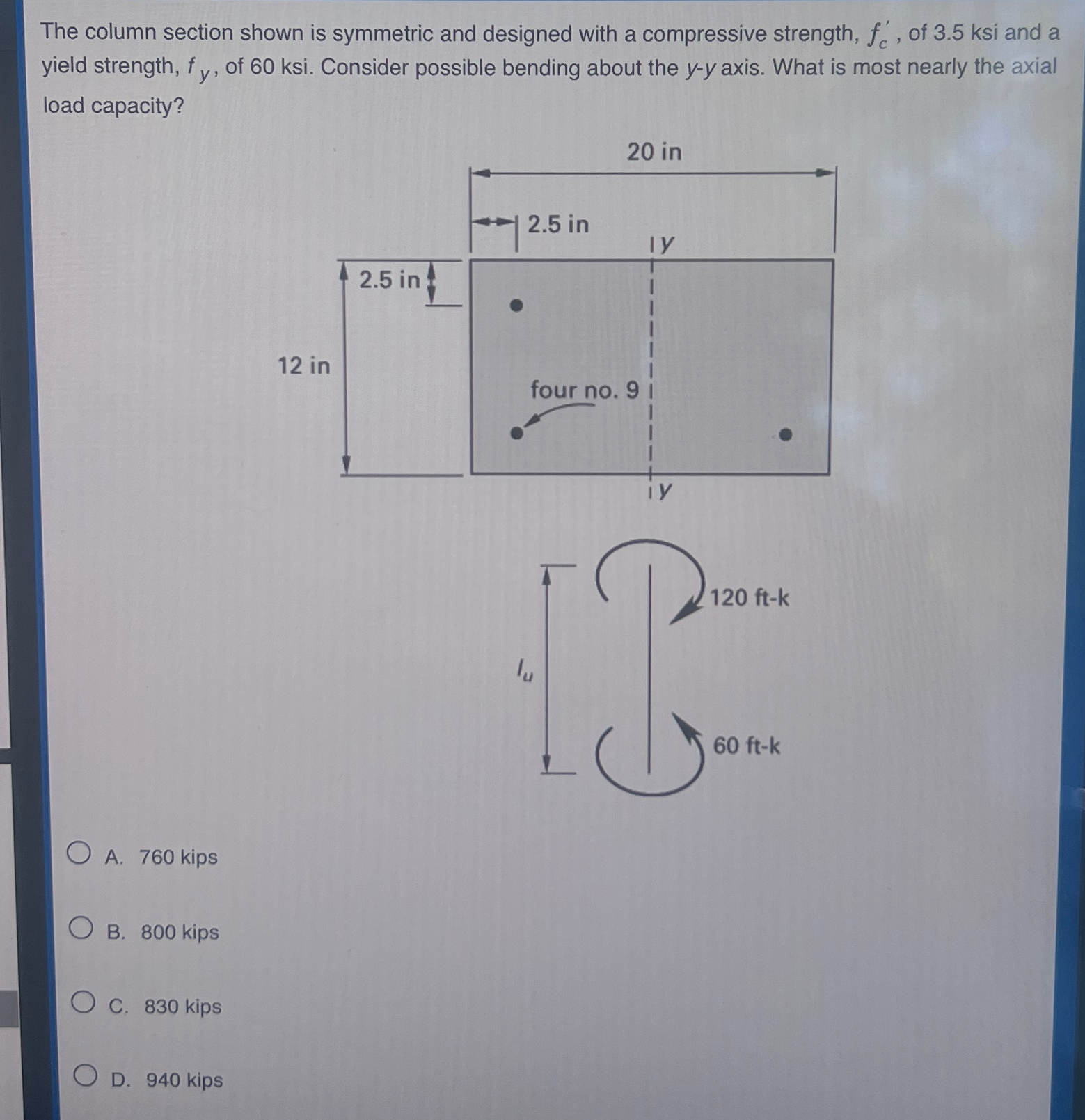 The column section shown is symmetric and