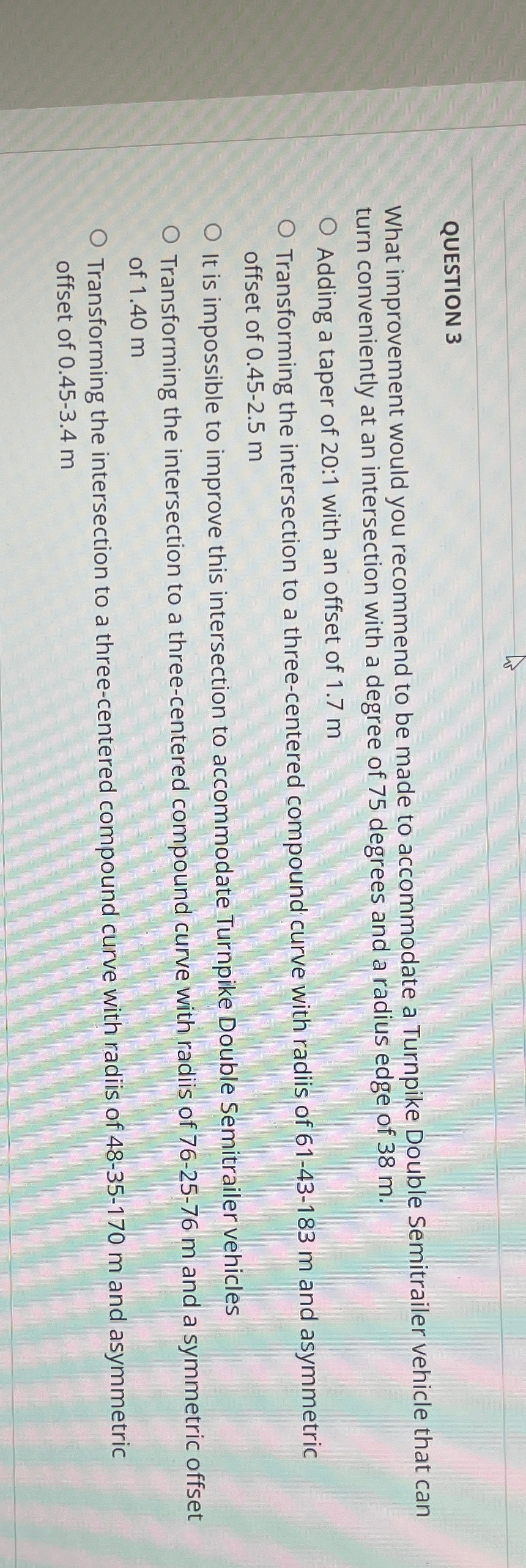 QUESTION 3 What improvement would you recommend