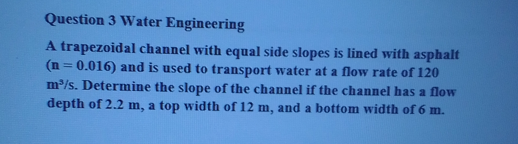 Question 3 Water Engineering A trapezoidal