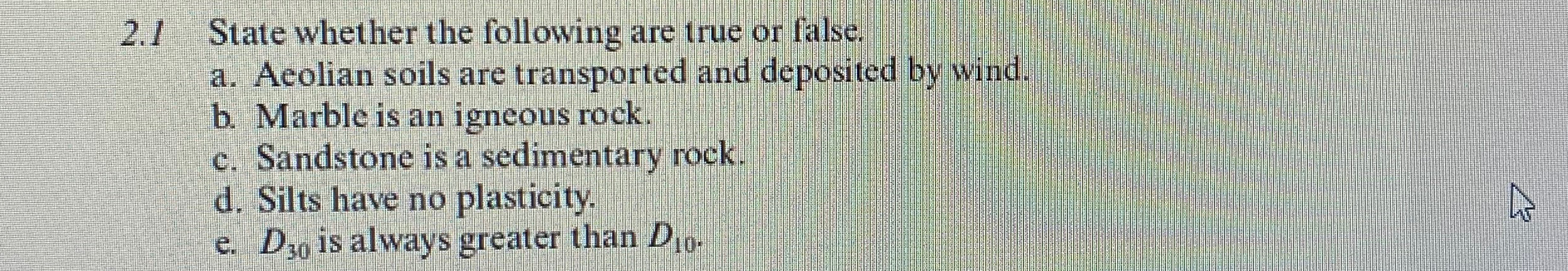 2 . 1 State whether the following are true or