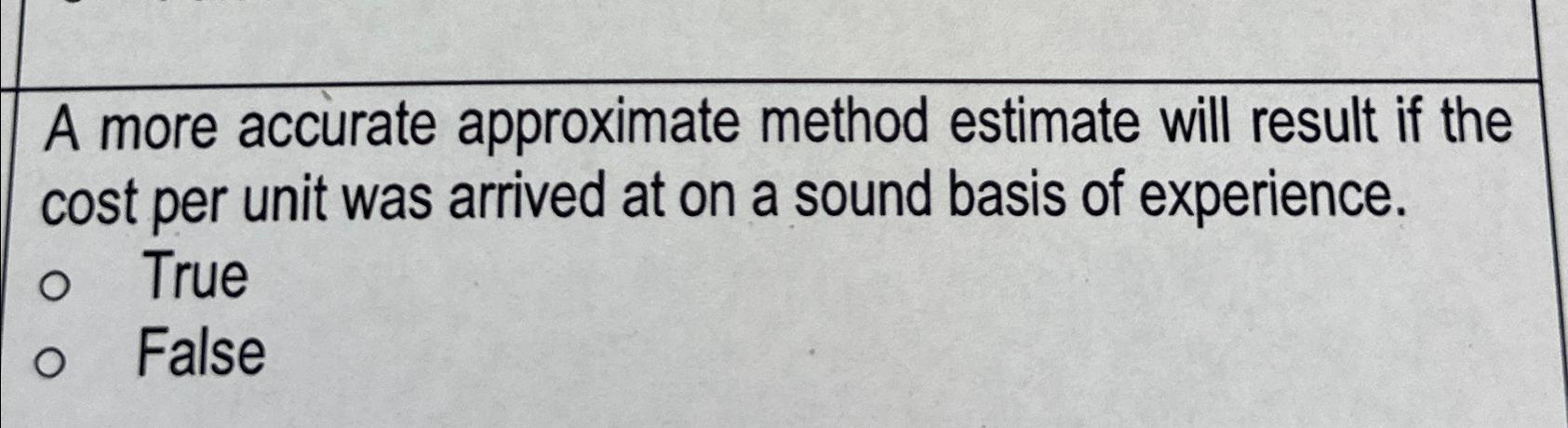 A more accurate approximate method estimate will