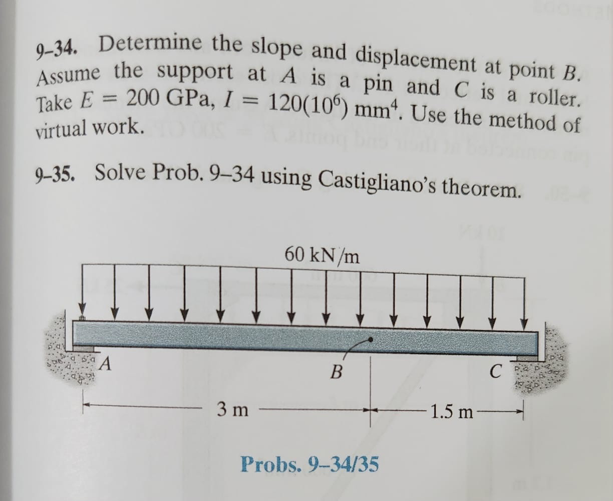 9 - 3 4 . Determine the slope and displacement at