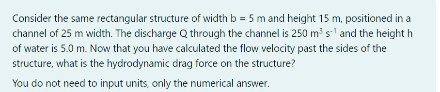 Consider the same rectangular structure of width